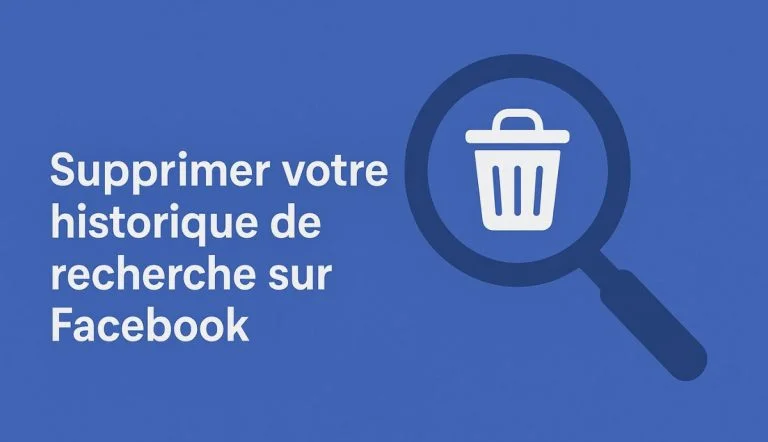 Supprimer votre historique de recherche sur Facebook