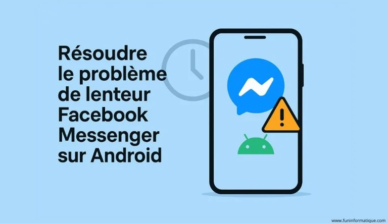 Resoudre le probleme de lenteur Facebook Messenger sur Android
