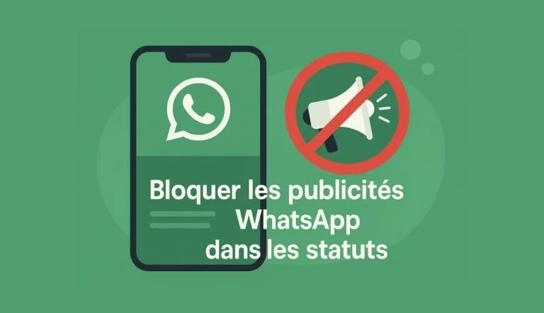 Bloquer les nouvelles publicites WhatsApp dans les statuts